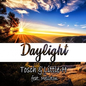 TOSCH & LITTLE-H FEAT. MELLOTON - DAYLIGHT